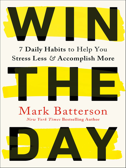 Title details for Win the Day by Mark Batterson - Wait list